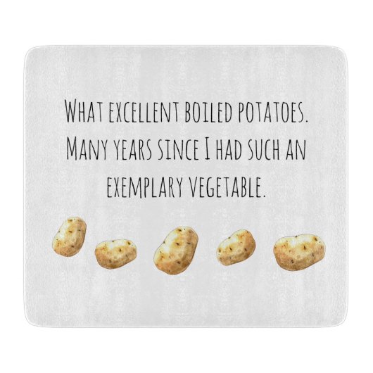 Funny Jane Austen Inspired Boiled Potato Quote カッティングボード (正面)