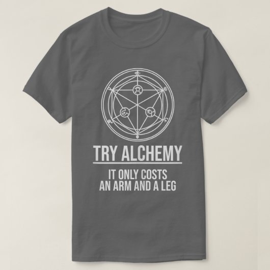 Funny Japanese Anime Gift Try Alchemy  Tシャツ (デザイン正面)
