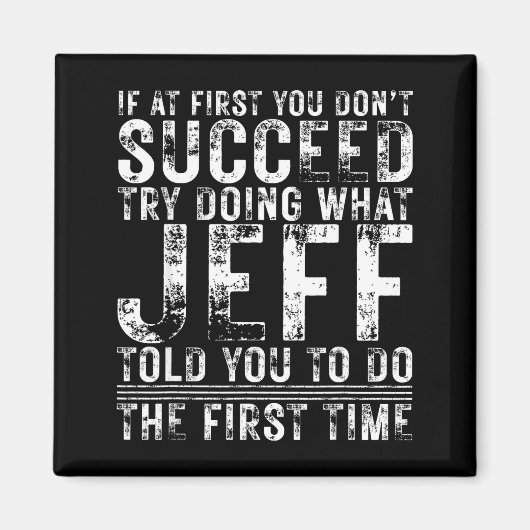 Funny Jeff If At First You Don't Succeed Birthday  マグネット (正面)