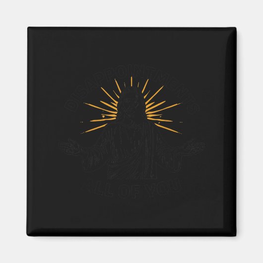 Funny Jesus Christian Pray - Disapintments All Of マグネット (正面)