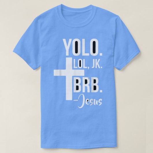 Funny Jesus Easter YOLO JK BRB Teting Tシャツ (デザイン正面)
