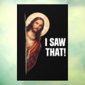 Funny Jesus "I Saw That" Christian meme design ウィンドウサイン (シート3)