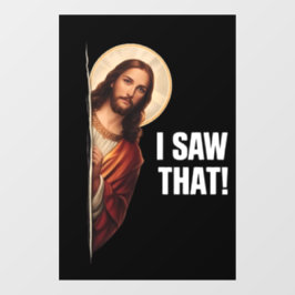 Funny Jesus "I Saw That" Christian meme design ウィンドウサイン