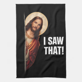 Funny Jesus "I Saw That" Christian meme design キッチンタオル