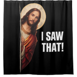 Funny Jesus "I Saw That" Christian meme design シャワーカーテン