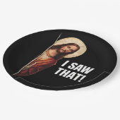 Funny Jesus "I Saw That" Christian meme design ペーパープレート (アングル)