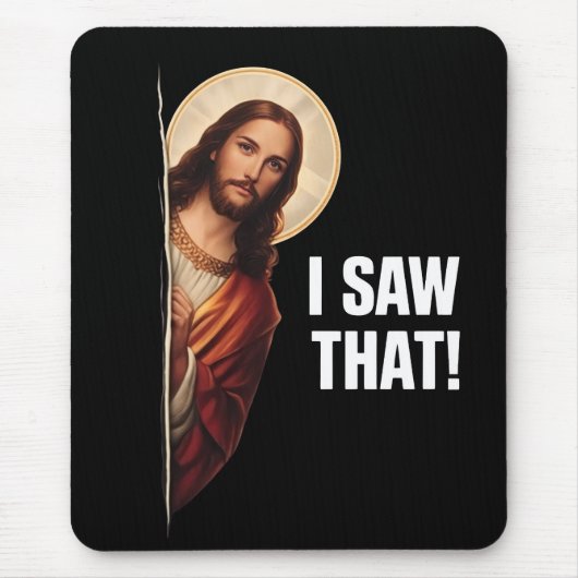 Funny Jesus "I Saw That" Christian meme design マウスパッド (正面)