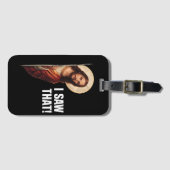 Funny Jesus "I Saw That" Christian meme design ラゲッジタグ (正面横)