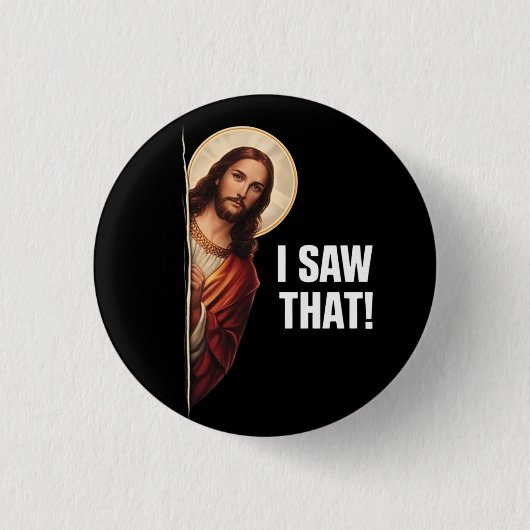 Funny Jesus "I Saw That" Christian meme design 缶バッジ (正面)