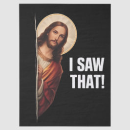 Funny Jesus "I Saw That" Christian meme design 薄葉紙