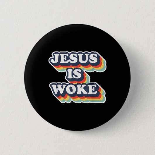 Funny Jesus Is Woke Color Jesus Woke Quotes  缶バッジ (正面)