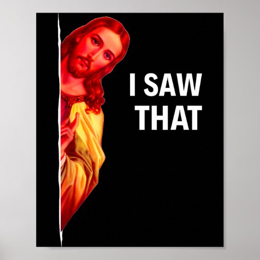 Funny Jesus Meme I Saw That Christian Quote Joke G ポスター (正面)