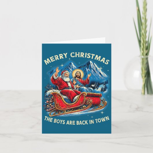 Funny Jesus Santa The Boys Are Back In Town Merry  カード (正面)