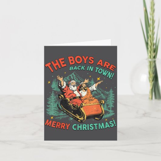 Funny Jesus Santa The Boys Are Back In Town Merry  カード (正面)