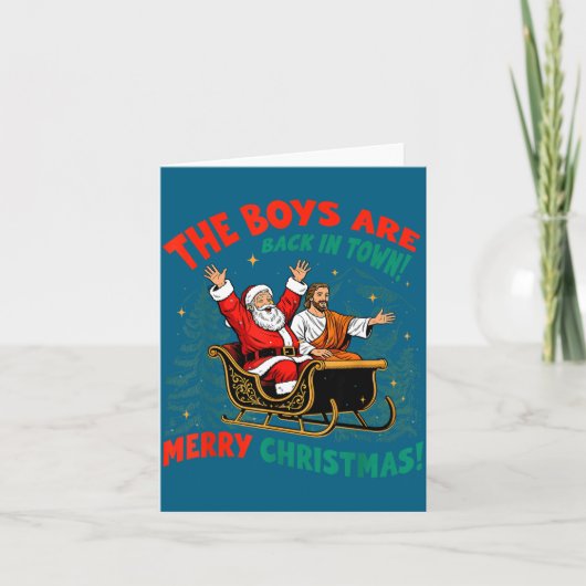 Funny Jesus Santa The Boys Are Back In Town Merry  カード (正面)