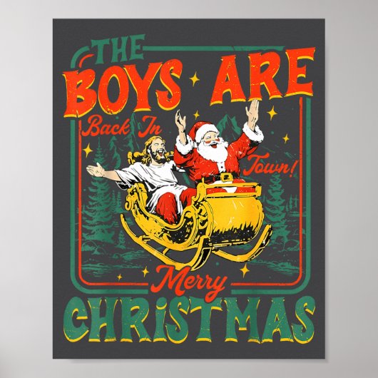 Funny Jesus Santa The Boys Are Back In Town Merry  ポスター (正面)