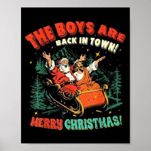 Funny Jesus Santa The Boys Are Back In Town Merry  ポスター (正面)