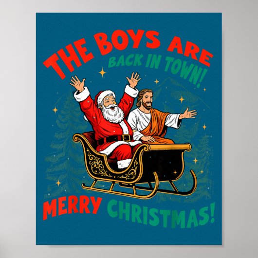 Funny Jesus Santa The Boys Are Back In Town Merry ポスター (正面)