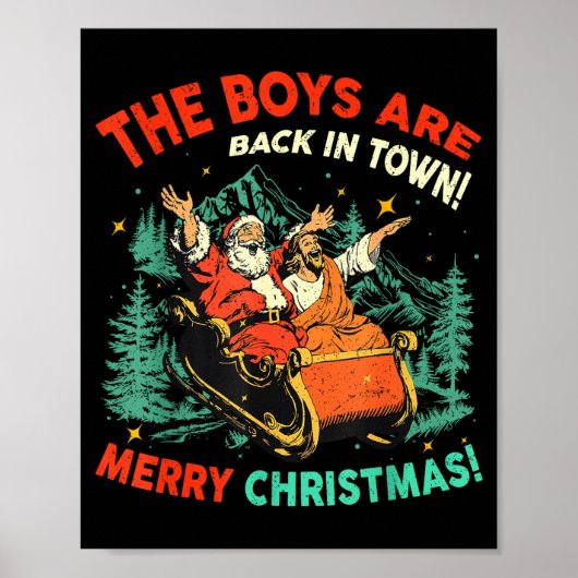 Funny Jesus Santa The Boys Are Back In Town Merry  ポスター (正面)