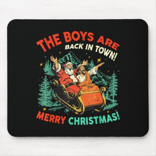 Funny Jesus Santa The Boys Are Back In Town Merry マウスパッド (正面)