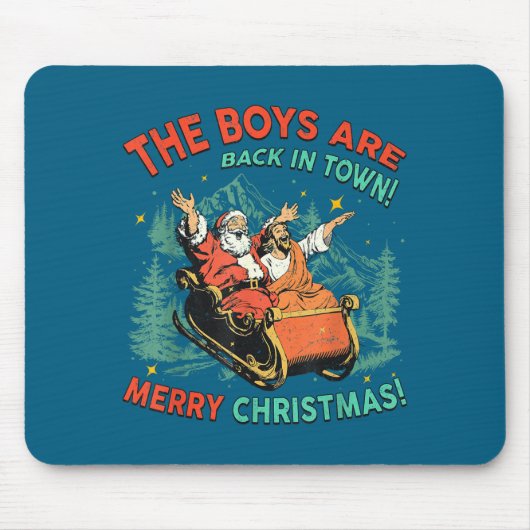 Funny Jesus Santa The Boys Are Back In Town Merry  マウスパッド (正面)