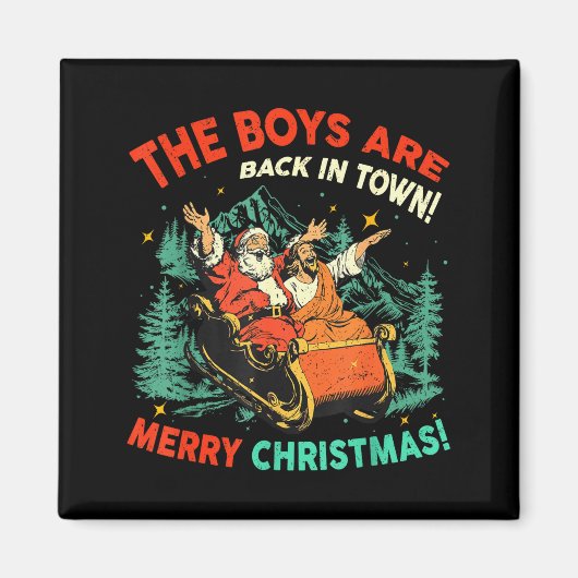 Funny Jesus Santa The Boys Are Back In Town Merry  マグネット (正面)