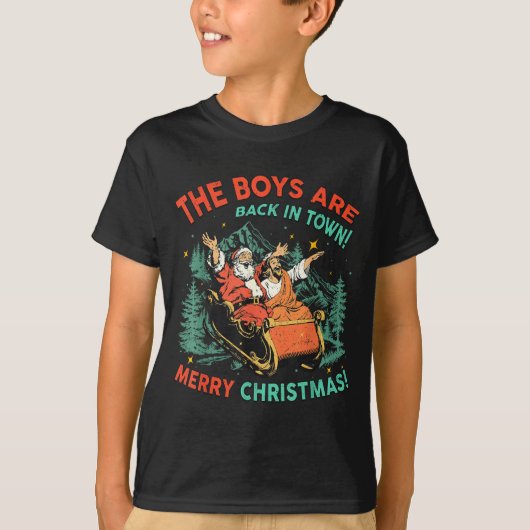 Funny Jesus Santa The Boys Are Back In Town Merry  Tシャツ (正面)