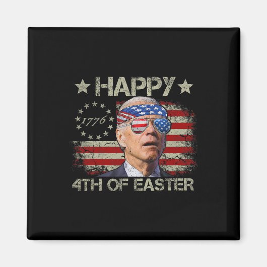 Funny Joe Biden 4th Of July Happy 4th Of Easter Us マグネット (正面)