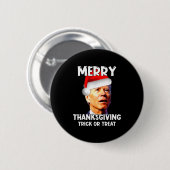 Funny Joe Biden Santa Hat Merry Thanksgiving Chris 缶バッジ (正面&裏面)