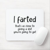 Funny Joke Meme , I Farted That's As Close To Givi マウスパッド (マウス)