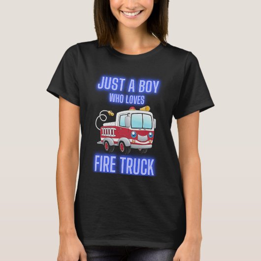 Funny Just A Boy Who Loves Firetruck & Toddler Fir Tシャツ (正面)