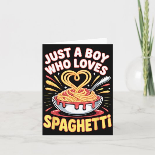 Funny Just A Boy Who Loves Spaghetti  カード (正面)