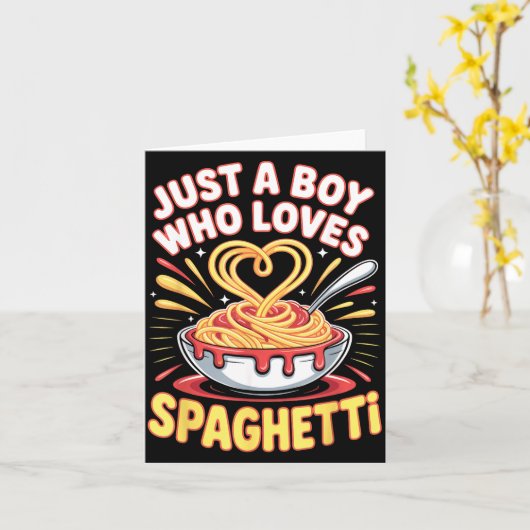 Funny Just A Boy Who Loves Spaghetti  カード (黄色い花)