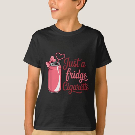 Funny Just A Fridge Cigarette Coquette Nk Bow  Tシャツ (正面)