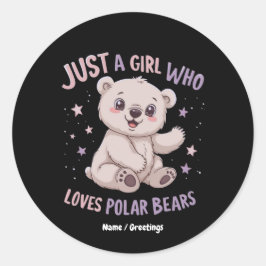 Funny Just A Girl Who Loves Baby Polar Bears  ラウンドシール