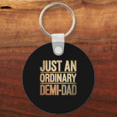 Funny Just An Ordinary Demi Dad Daughter Father's  キーホルダー (正面)
