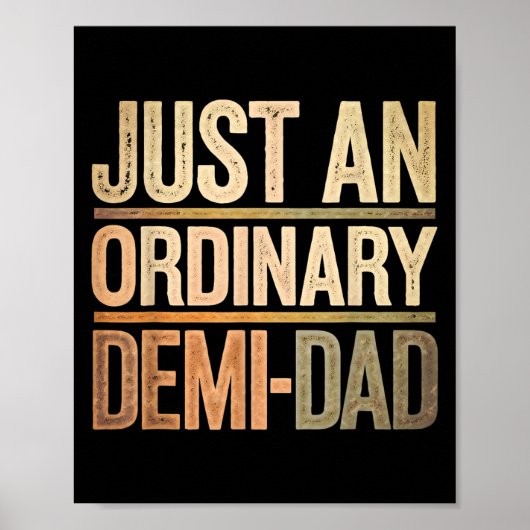 Funny Just An Ordinary Demi Dad Daughter Father's  ポスター (正面)
