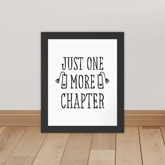 Funny Just One More Chapter Quote For Book Lovers ポスター