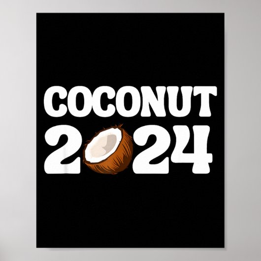 Funny Kamala Harris 2024 Statement Democrat Coconu ポスター (正面)