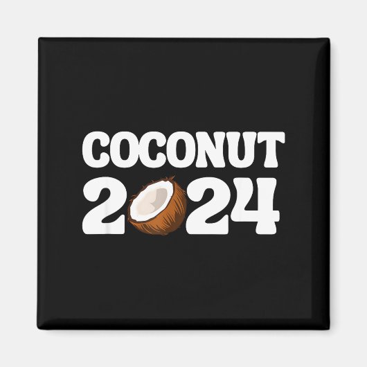 Funny Kamala Harris 2024 Statement Democrat Coconu マグネット (正面)