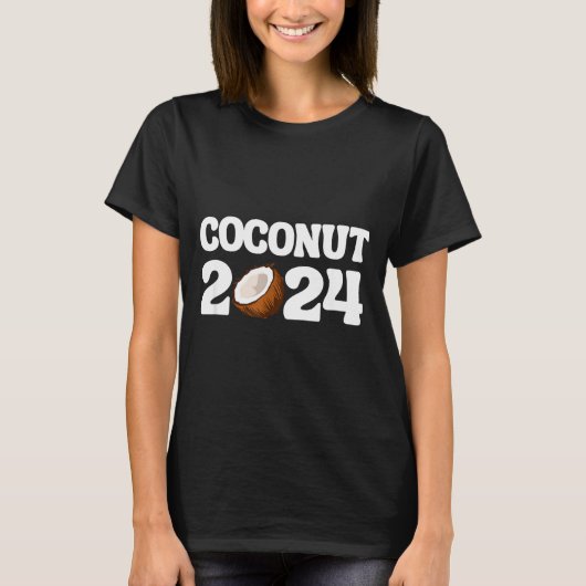 Funny Kamala Harris 2024 Statement Democrat Coconu Tシャツ (正面)