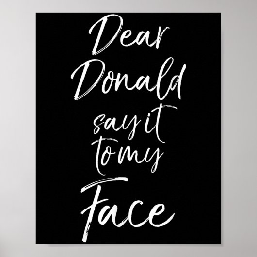 Funny Kamala Harris Quote Cute Dear Donald Say It  ポスター (正面)