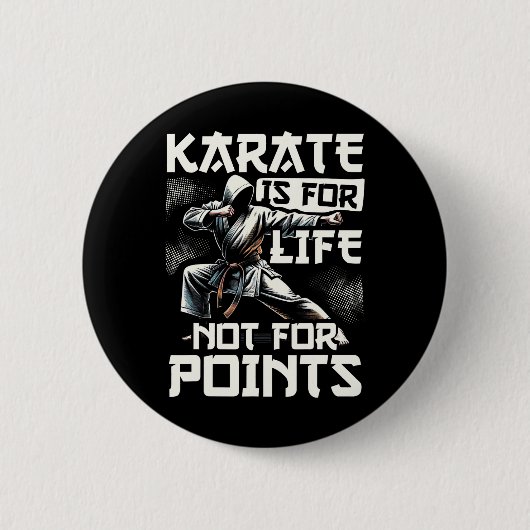 Funny Karate For Men Judo - Karate Is For Life Not 缶バッジ (正面)