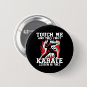 Funny Karate For Men Judo Touch Me First Karate Le 缶バッジ (正面&裏面)