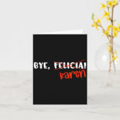 Funny Karen Felicia Quote Bye Meme  カード (黄色い花)