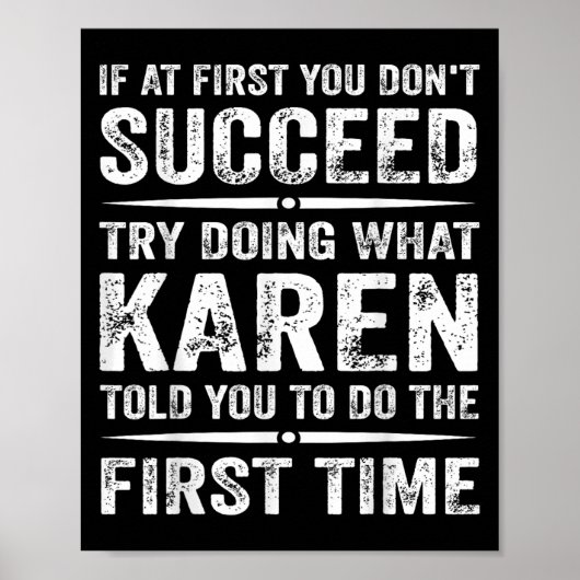 Funny Karen Meme If At First You Dont Succeed Try ポスター (正面)