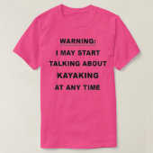 Funny Kayaking Gift For Men Women  Tシャツ (デザイン正面)