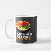 Funny Ke Bowl Quotes Traditional Hawaiian Food Lov コーヒーマグカップ (左)