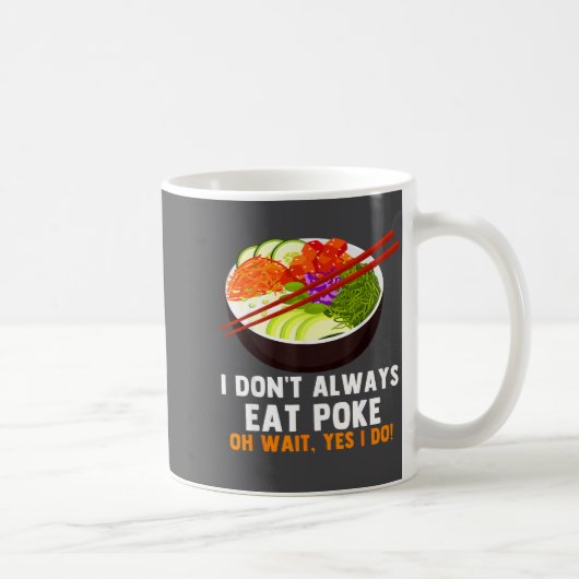 Funny Ke Bowl Quotes Traditional Hawaiian Food Lov コーヒーマグカップ (右)