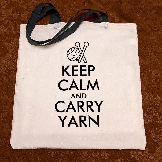 Funny Keep Calm and Carry Yarn Knitting or Crochet トートバッグ